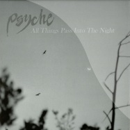 Front View : Psyche - ALL THINGS PASS INTO THE NIGHT - Optimo Music / OM 16