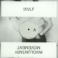 Front View : IXVLF - INVOLUNTARY MOVEMENT - Unknown Precept / PRECEPT007
