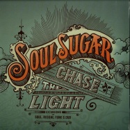 Front View : Soul Sugar - CHASE THE LIGHT (LP) - GEE Recordings / geelp001
