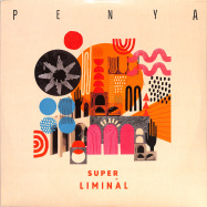 Front View : Penya - SUPER LIMINAL (REPRESS) - On The Corner / OTCRLP003
