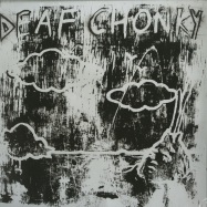 Front View : Deaf Chonky - DEAF CHONKY EP (RED AXES, MANFREDAS REMIXES) - Garzen Records / Garzen 007 / GRZ 007