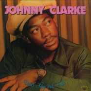Front View : Johnny Clarke - DONT STAY OUT LATE (LP) - Kingston Sounds / KSLP074
