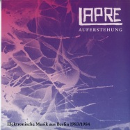 Front View : Lapre - AUFERSTEHUNG (ELEKTRONISCHE MUSIK AUS BERLIN 1983-1984) (LP) - Bureau B / BB 302 / 156341