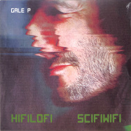 Front View : Gale P - HIFILOFI SCIFIWIFI (LP) - The Complete Atomic / TCA7LP