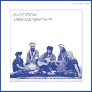 Front View : Sahel Sounds & Various Artists - MUSIC FROM SAHARAN WHATSAPP (LP) - Sahel Sounds / 00152380