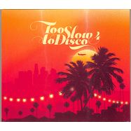 Front View : Various Artists - TOO SLOW TO DISCO 4 (CD) - How Do You Are / HDYARE08CD