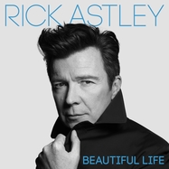Front View : Rick Astley - BEAUTIFUL LIFE (MC) - BMG RIGHTS MANAGEMENT / 405053839556
