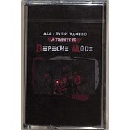 Front View : Depeche Mode / Various - ALL I EVER WANTED-A TRIBUTE TO DEPECHE MODE (MC/Tape) - Cleopatra / CLOCT3492