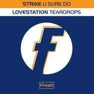 Front View : Strike / Lovestation - U SURE DO / TEARDROPS - Demon Records / DEMSING005