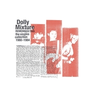 Front View : Dolly Mixture - REMEMBER THIS: THE SINGLES COLLECTION 1980-1984 (LP) - Sealed Records / 00157763