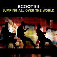 Front View : Scooter - JUMPING ALL OVER THE WORLD (CD) - Sheffield Tunes / 4878561