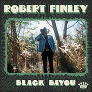 Front View : Robert Finley - BLACK BAYOU (LTD. LIGHT GREEN SPLATTER VINYL) (LP) - Concord Records / 7255259