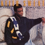 Front View : Keith Sweat - MAKE IT LAST FOREVER (BLACK ICE VINYL) (LP) - Rhino / 0349782680