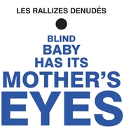 Front View : Les Rallizes Denudes - BLIND BABY HAS IT S...(LIM.180 GR.BLUE VINYL) (LP) - Phoenix (red River Exports) / ASHLPB 3035