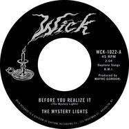 Front View : The Mystery Lights - BEFORE YOU REALISE IT / CEREBRAL CRACK (7 INCH) - WICK RECORDS / WCK1022
