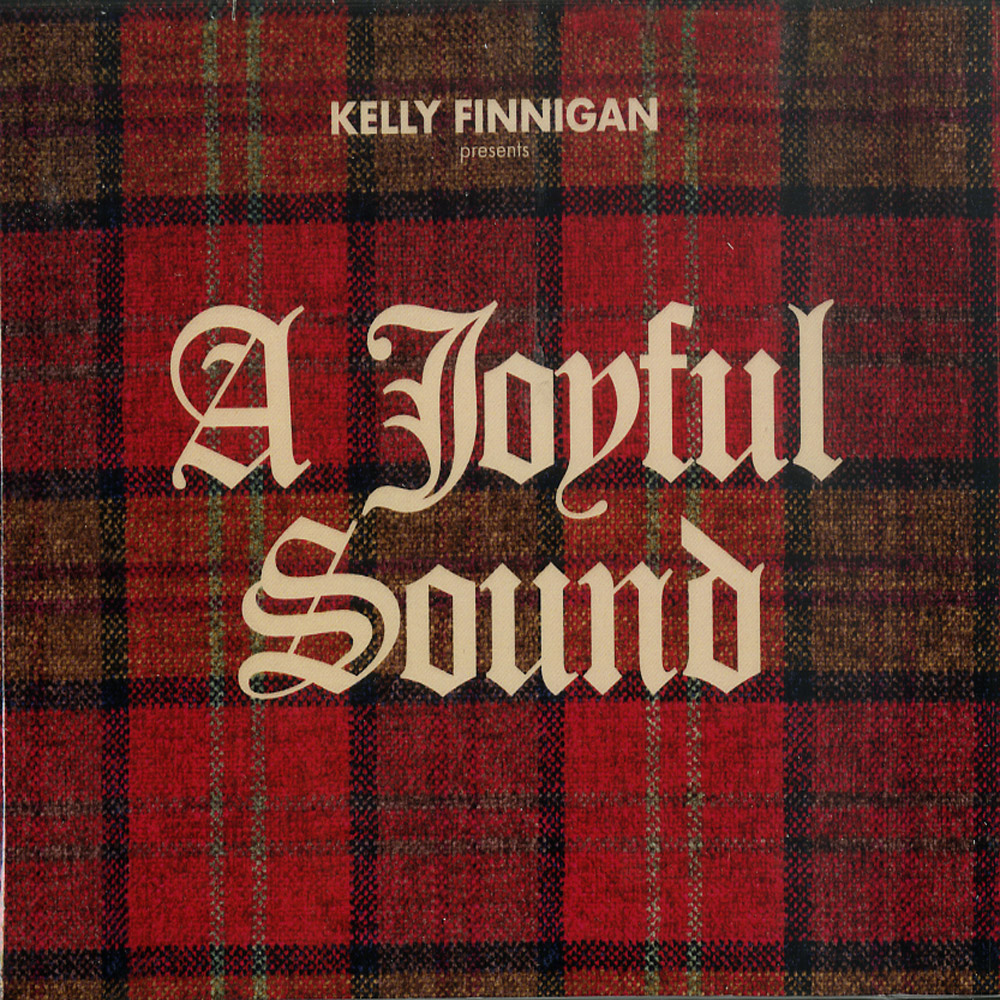 Kelly Finnigan - a joyful sound (cd)