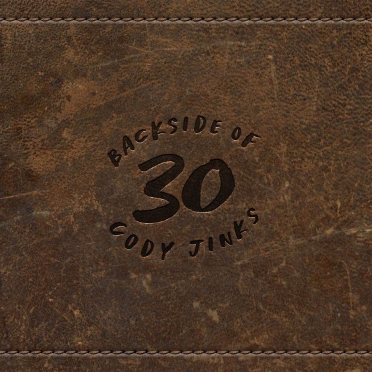 Cody Jinks - BACKSIDE OF 30