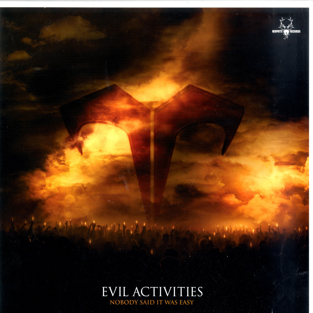 Album said it was. Evil activities - Nobody said it was easy. Evil activities. Extreme Audio Evil activities. Evil activities Nobody said it was easy Габбер.